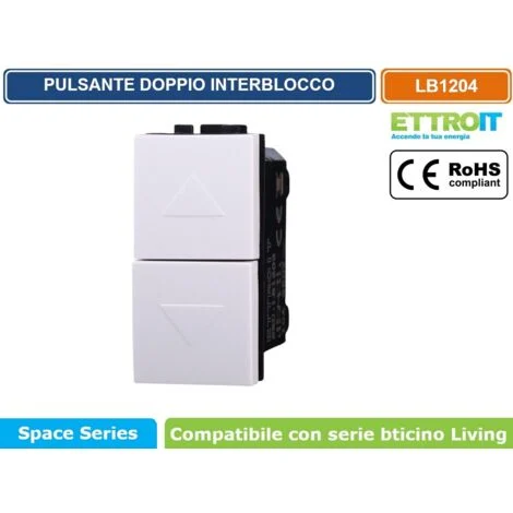 ETTROIT LB1204 Interruttore Doppio Interbloccato Saliscendi 10A Bianco Compatibile Con Bticino Living Light