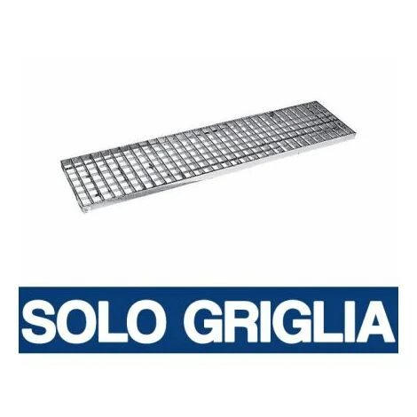 GRIGLIA ZINCATA PER CANALETTA GRIGLIE SENZA TELAIO VARIE MISURE (37915V) CM.15X100XH2.5 (37915)