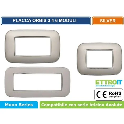 Placca compatibile Bticino Axolute 3 moduli plastica colore argento Orbis serie Moon Ettroit AN91306