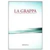 FASTBOOK IL TRATTATO MODERNO DELLE GRAPPE E DELLE ACQUAVITI